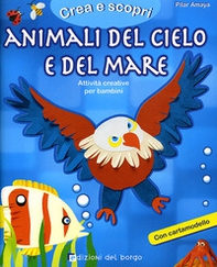 Animali del cielo e del mare. Con cartamodello - Librerie.coop Animali del cielo e del mare. Con cartamodello - Librerie.coop