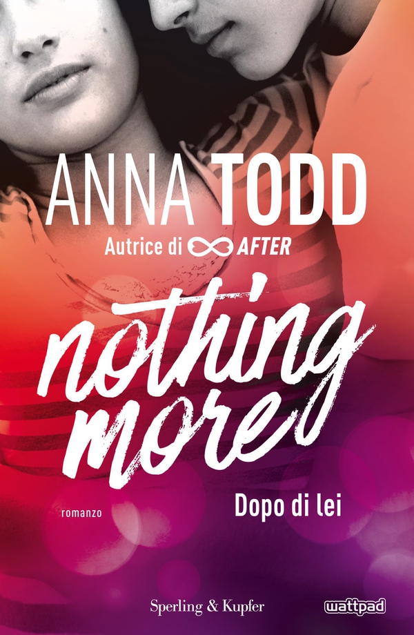Nothing more - 1. Dopo di lei - Librerie.coop Nothing more - 1. Dopo di lei - Librerie.coop