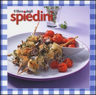 Il libro degli spiedini - Librerie.coop