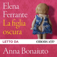La figlia oscura - Librerie.coop La figlia oscura - Librerie.coop