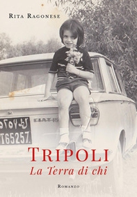 Tripoli. La terra di chi - Librerie.coop