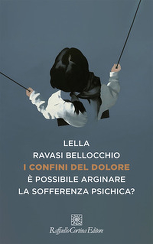 I confini del dolore. È possibile arginare la sofferenza psichica? - Librerie.coop I confini del dolore. È possibile arginare la sofferenza psichica? - Librerie.coop