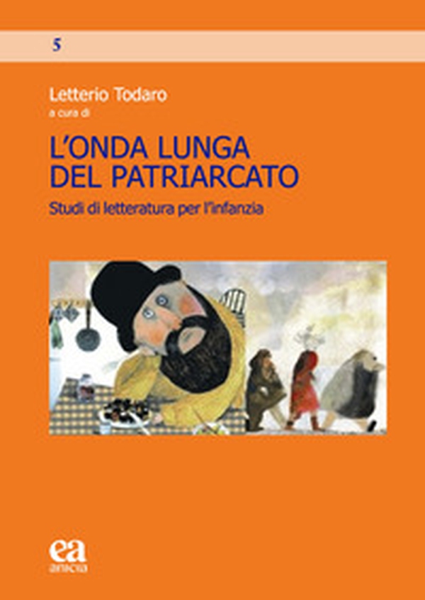 L'onda lunga del patriarcato. Studi di letteratura per l'infanzia - Librerie.coop