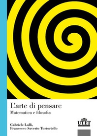 L'arte di pensare. Matematica e filosofia - Librerie.coop