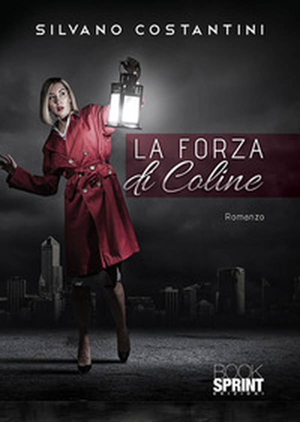 La forza di Coline - Librerie.coop La forza di Coline - Librerie.coop