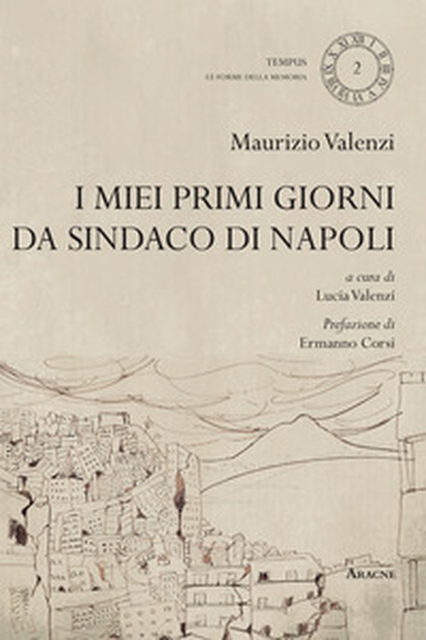 I miei primi giorni da sindaco di Napoli - Librerie.coop I miei primi giorni da sindaco di Napoli - Librerie.coop