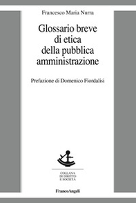 Glossario breve di etica della pubblica amministrazione - Librerie.coop
