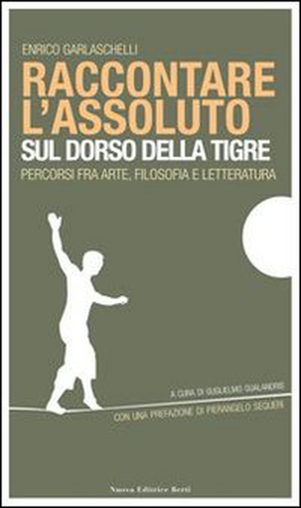 Raccontare l'assoluto sul dorso della tigre - Librerie.coop Raccontare l'assoluto sul dorso della tigre - Librerie.coop