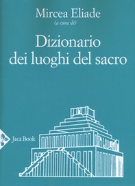 Dizionario dei luoghi del sacro - Librerie.coop