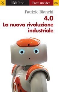 4.0 La nuova rivoluzione industriale - Librerie.coop 4.0 La nuova rivoluzione industriale - Librerie.coop