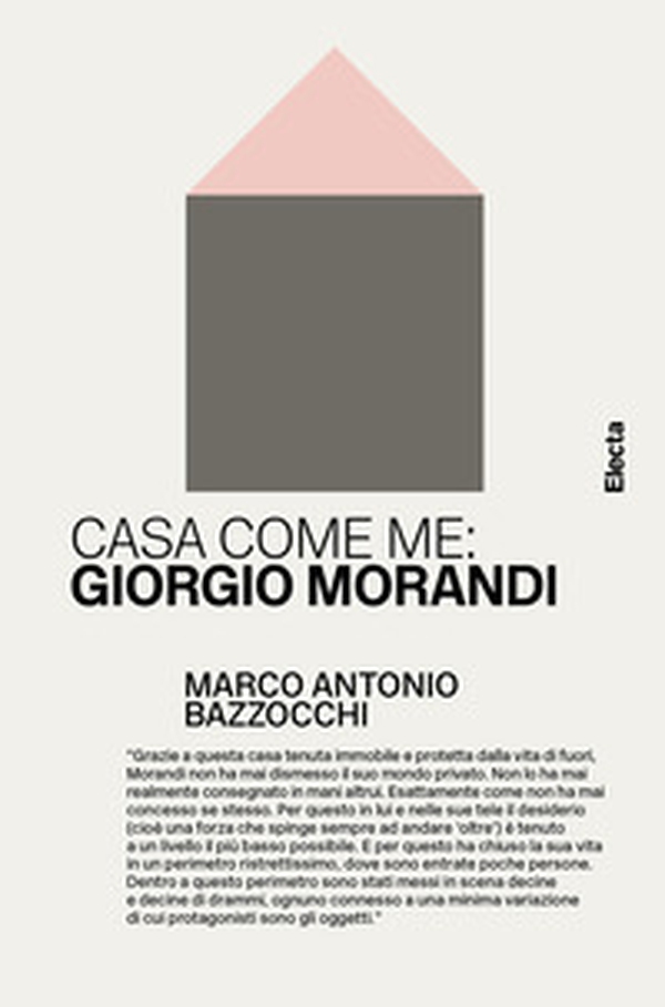 Casa come me: Giorgio Morandi - Librerie.coop