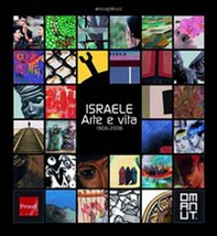 Israele. Arte e vita 1906-2006 - Librerie.coop Israele. Arte e vita 1906-2006 - Librerie.coop