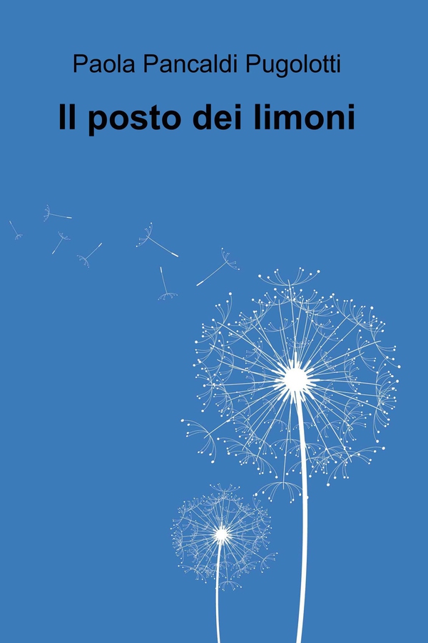Il posto dei limoni - Librerie.coop Il posto dei limoni - Librerie.coop