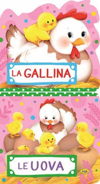 La gallina. Le uova - Librerie.coop