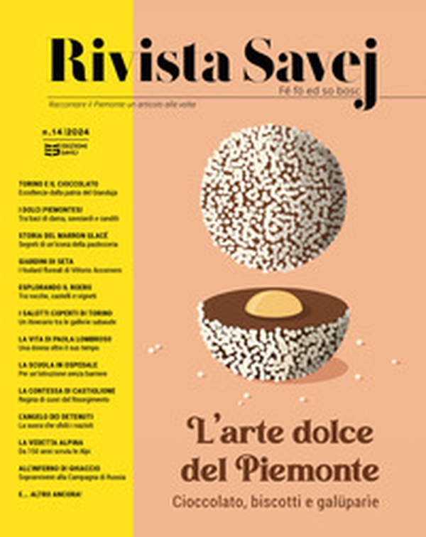 Rivista Savej. Raccontare il Piemonte un articolo alla volta - Vol. 14 - Librerie.coop Rivista Savej. Raccontare il Piemonte un articolo alla volta - Vol. 14 - Librerie.coop