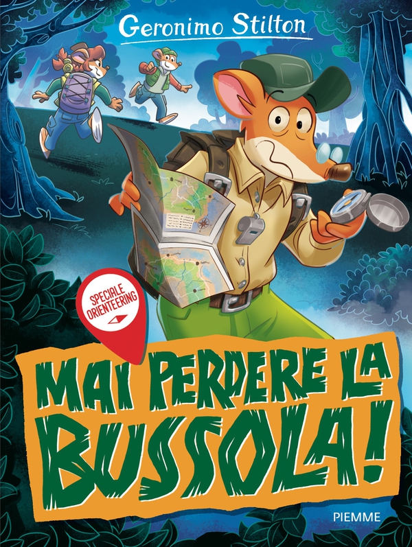 Mai perdere la bussola! Speciale orienteering - Librerie.coop Mai perdere la bussola! Speciale orienteering - Librerie.coop