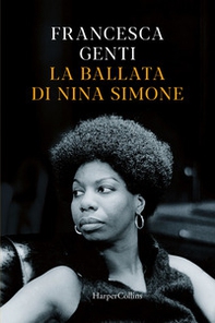 La ballata di Nina Simone - Librerie.coop