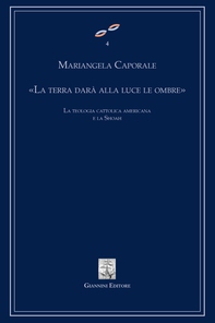 La terra darà alla luce le ombre. La teologia cattolica americana e la Shoah - Librerie.coop La terra darà alla luce le ombre. La teologia cattolica americana e la Shoah - Librerie.coop