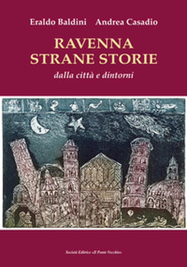 Ravenna strane storie - Librerie.coop Ravenna strane storie - Librerie.coop