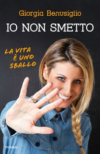 Io non smetto. La vita è uno sballo - Librerie.coop Io non smetto. La vita è uno sballo - Librerie.coop