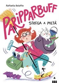 Paripparbuff. Strega a metà - Librerie.coop