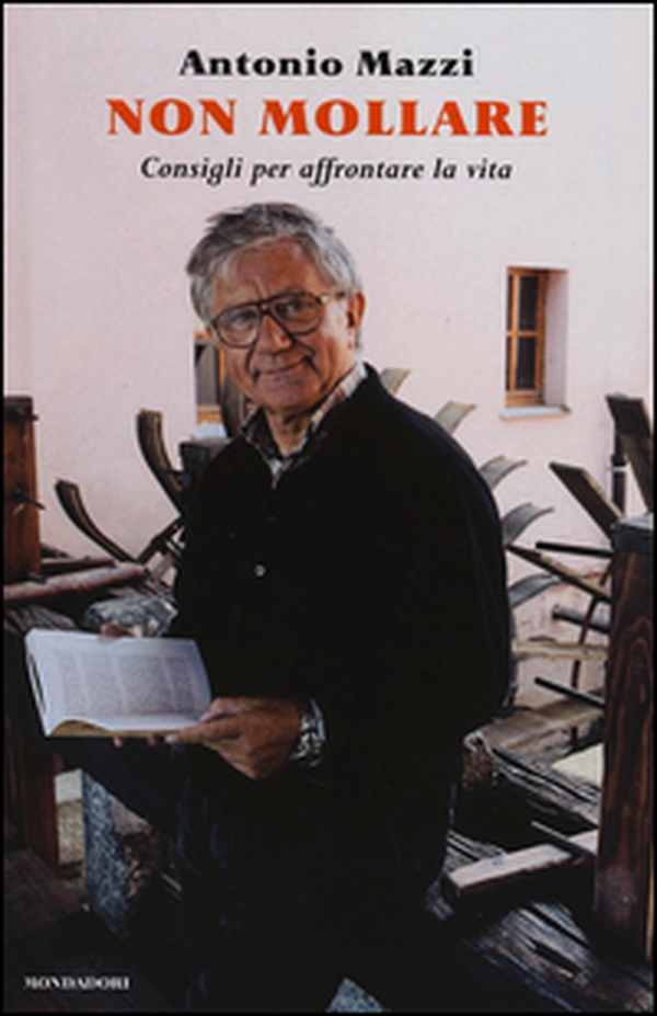 Non mollare. Consigli per affrontare la vita - Librerie.coop Non mollare. Consigli per affrontare la vita - Librerie.coop