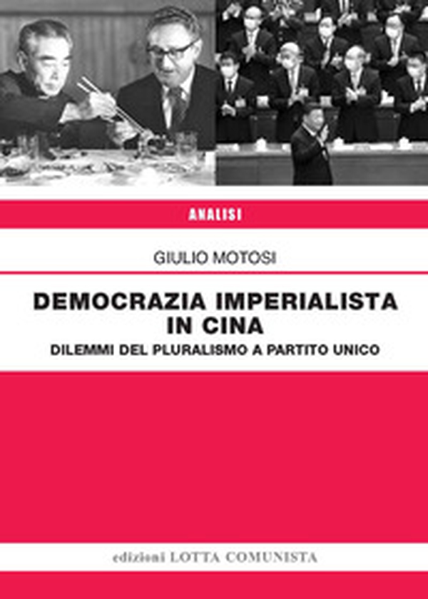 Democrazia imperialista in Cina. Dilemmi del pluralismo a partito unico - Librerie.coop Democrazia imperialista in Cina. Dilemmi del pluralismo a partito unico - Librerie.coop