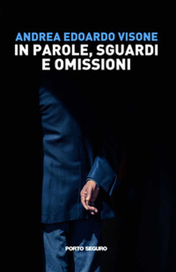 In parole, sguardi e omissioni - Librerie.coop In parole, sguardi e omissioni - Librerie.coop