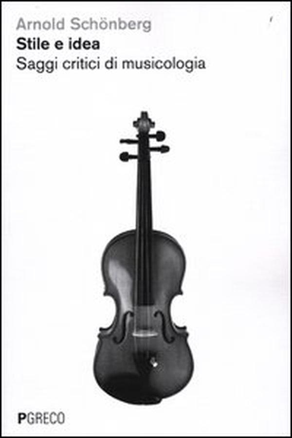 Stile e idea. Saggi critici di musicologia - Librerie.coop
