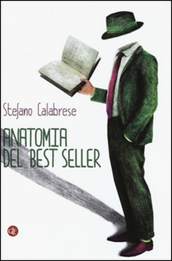 Anatomia del best seller - Librerie.coop Anatomia del best seller - Librerie.coop