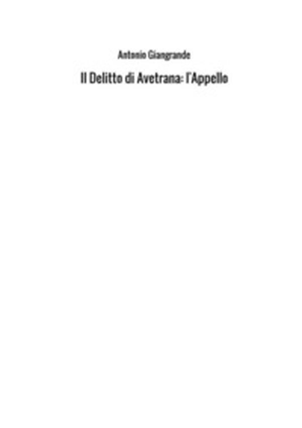 Il delitto di Avetrana. L'appello - Librerie.coop Il delitto di Avetrana. L'appello - Librerie.coop