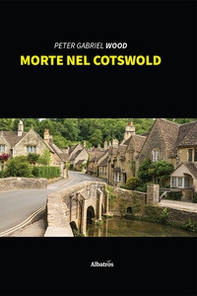 Morte nel Cotswold - Librerie.coop