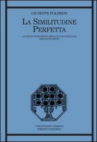 La similitudine perfetta. La prosa di Manzoni nella scuola italiana dell'Ottocento - Librerie.coop