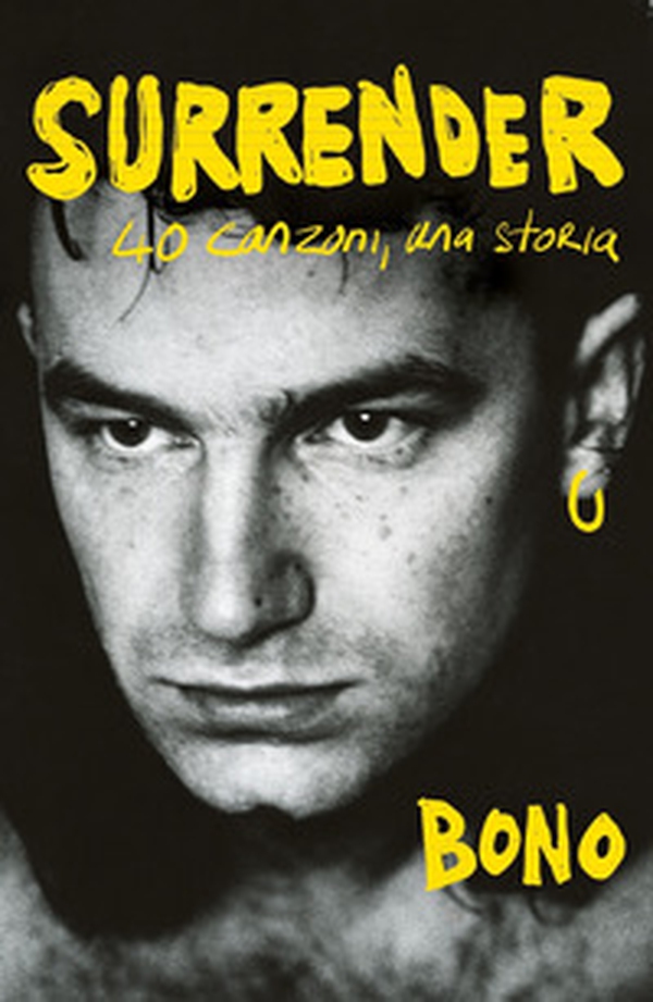 Surrender. 40 canzoni, una storia - Librerie.coop Surrender. 40 canzoni, una storia - Librerie.coop