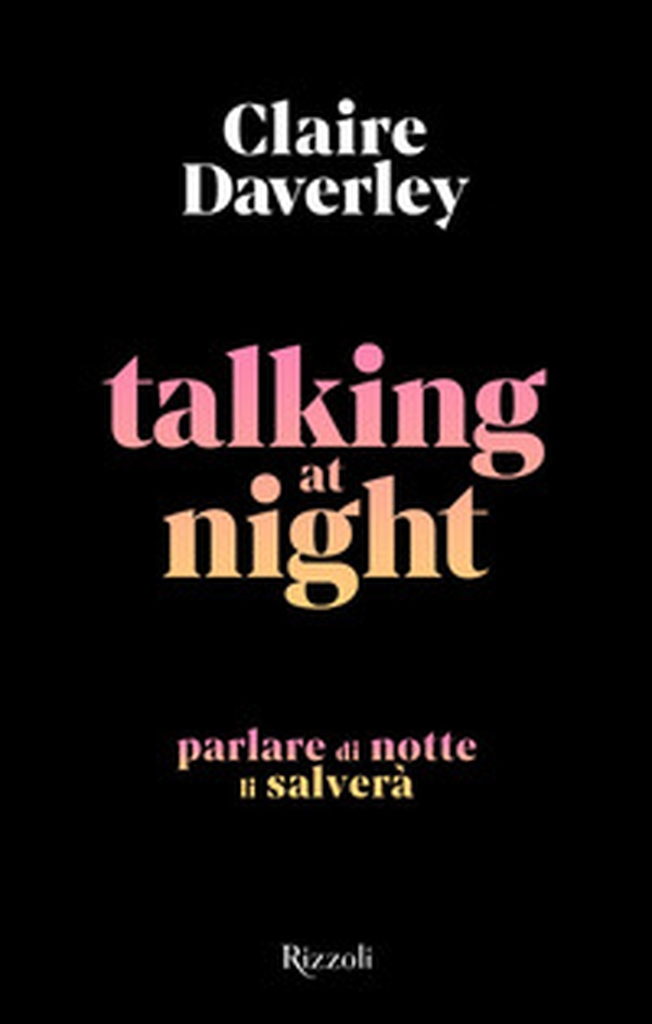 Talking at night. Ediz. italiana - Librerie.coop Talking at night. Ediz. italiana - Librerie.coop