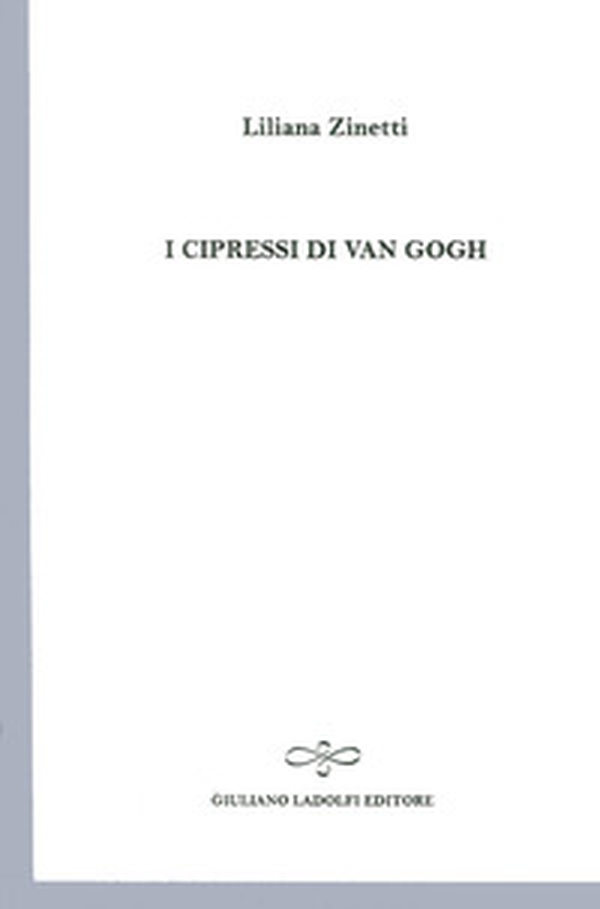 I cipressi di Van Gogh - Librerie.coop I cipressi di Van Gogh - Librerie.coop