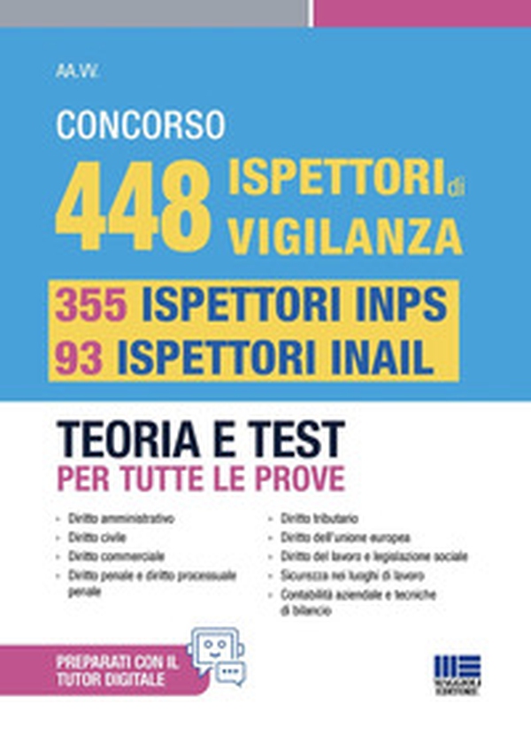 Concorso 448 ispettori di vigilanza, 355 ispettori INPS e 93 ispettori INAIL. Teoria e test per tutte le prove. Conforme al bando 10/11/25 - Librerie.coop