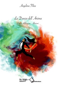 La danza dell'anima - Librerie.coop