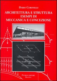 Architettura e struttura. Esempi di meccanica e concezione - Librerie.coop