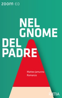 Nel gnome del padre - Librerie.coop