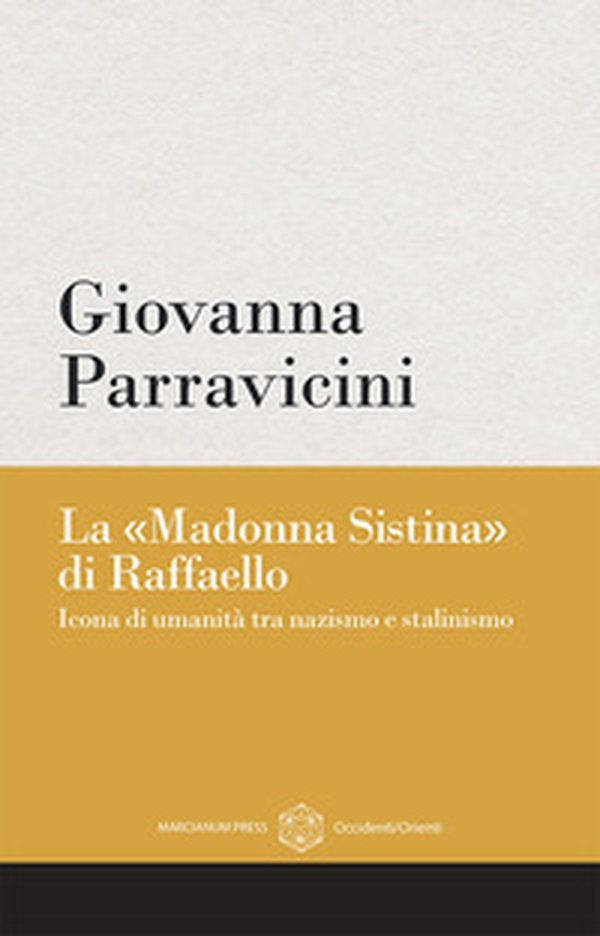 La «Madonna Sistina» di Raffaello. Icona di umanità tra nazismo e stalinismo - Librerie.coop La «Madonna Sistina» di Raffaello. Icona di umanità tra nazismo e stalinismo - Librerie.coop