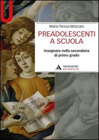 Preadolescenti a scuola. Insegnare nella secondaria di primo grado - Librerie.coop Preadolescenti a scuola. Insegnare nella secondaria di primo grado - Librerie.coop