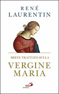 Breve trattato sulla Vergine Maria - Librerie.coop Breve trattato sulla Vergine Maria - Librerie.coop