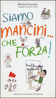Siamo mancini... che forza! Qualche problema? - Librerie.coop