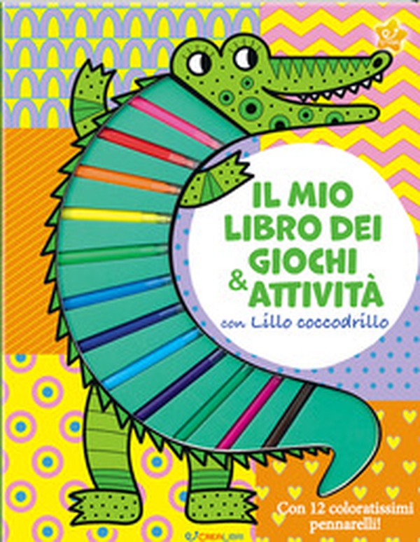 Il mio libro dei giochi & attività con Lillo Coccodrillo - Librerie.coop