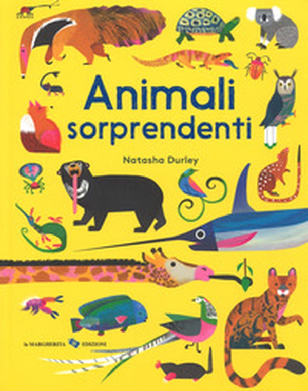 Animali sorprendenti - Librerie.coop Animali sorprendenti - Librerie.coop