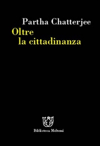 Oltre la cittadinanza. La politica dei governati - Librerie.coop