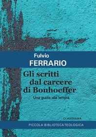 Gli scritti dal carcere di Bonhoeffer - Librerie.coop