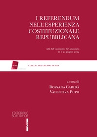I referendum nell'esperienza costituzionale repubblicana. Atti del Convegno di Catanzaro 21 e 22 Giugno 2024 - Librerie.coop