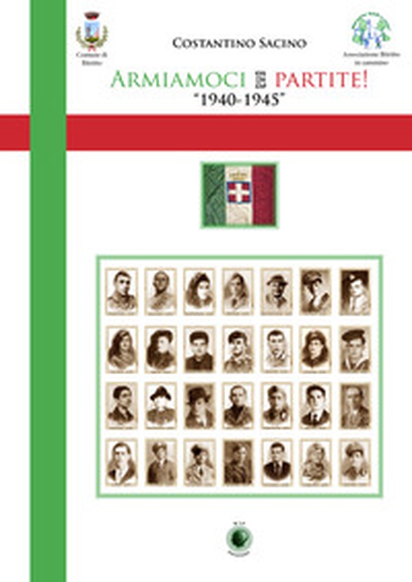 Armiamoci e partite! 1940-1945 - Librerie.coop Armiamoci e partite! 1940-1945 - Librerie.coop